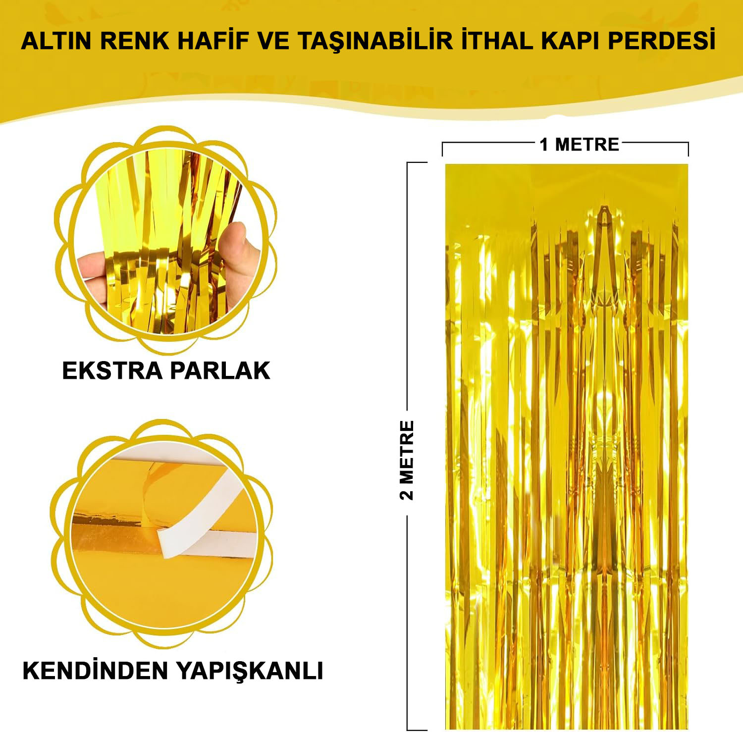 Altın Gold Renk Ekstra Metalize Parlak Saçaklı Arka Fon Perde İthal A Kalite 1x2 Metre (5563)
