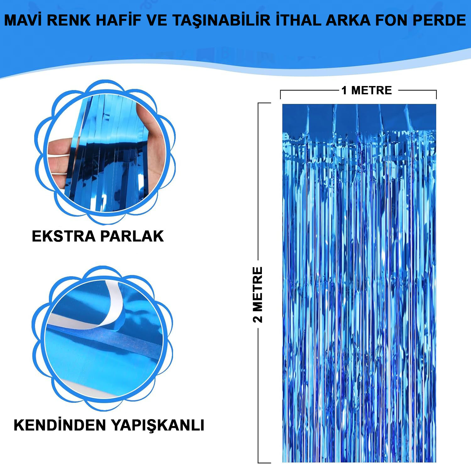 Mavi Renk Ekstra Metalize Parlak Saçaklı Arka Fon Perde İthal A Kalite 1x2 Metre (5563)